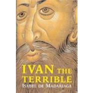 Ivan the Terrible : First Tsar of Russia