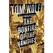 The Bonfire of the Vanities A Novel