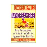 Daredevils and Daydreamers