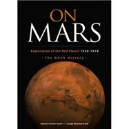 On Mars Exploration of the Red Planet, 1958-1978--The NASA History