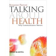 Talking about Health Why Communication Matters