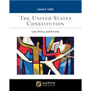The United States Constitution Law, Policy, and Society [Connected eBook]