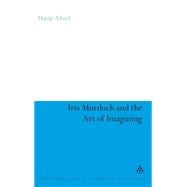 Iris Murdoch and the Art of Imagining