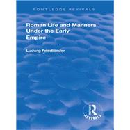 Revival: Roman Life and Manners Under the Early Empire (1913)