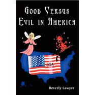 Good Versus Evil in America