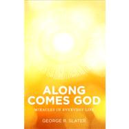 Along Comes God