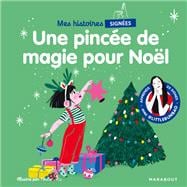 Mes petites histoires signées - Une pincée de magie pour Noël