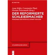 Der Reformierte Schleiermacher