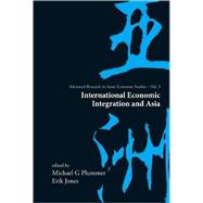 International Economic Integration And Asia