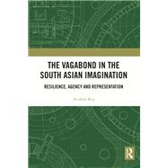 The Vagabond in the South Asian Imagination