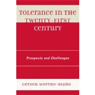 Tolerance in the 21st Century Prospects and Challenges