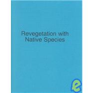 Revegetation With Native Species
