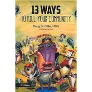 13 Ways to Kill Your Community
