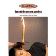 Ear and the Ancient Candles