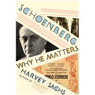 Schoenberg Why He Matters