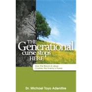 The Generational Curse Stops Here: How the Blood of Jesus Crushes the Enemy's Power