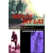 From Melos to My Lai: A Study in Violence, Culture and Social Survival