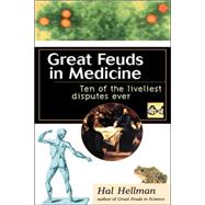 Great Feuds in Medicine