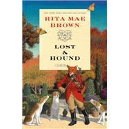 Lost & Hound A Novel