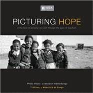 Picturing Hope : In the Face of Poverty, as Seen Through the Eyes of Teachers