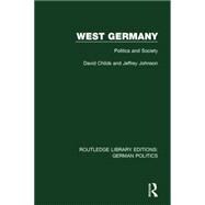 West Germany (RLE: German Politics): Politics and Society