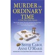 Murder in Ordinary Time : A Sister Mary Helen Mystery