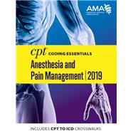CPT Coding Essentials Anesthesiology and Pain Management 2019