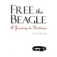 Free the Beagle A Journey to Destinae