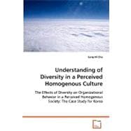 Understanding of Diversity in a Perceived Homogenous Culture