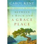 Between a Rock and a Grace Place