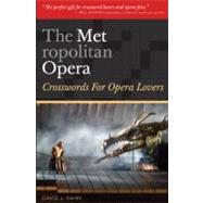 The Metropolitan Opera: Crosswords for Opera Lovers