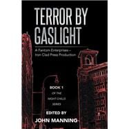 Terror by Gaslight