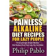 Painless Alkaline Diet Recipes for Lazy People