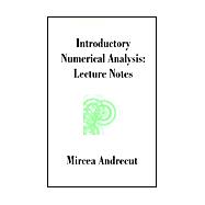 Introductory Numerical Analysis : Lecture Notes