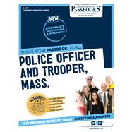Police Officer and Trooper, Mass. (C-4757) Passbooks Study Guide