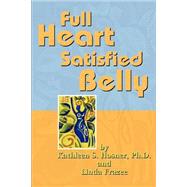 Full Heart Satisfied Belly