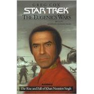 Star Trek: The Eugenics Wars Volume One; The Rise and Fall of Khan Noonien Singh