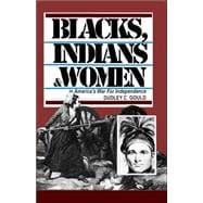 Blacks, Indians and Women in America's War for Independence