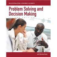 Problem-Solving and Decision Making Illustrated Course Guides
