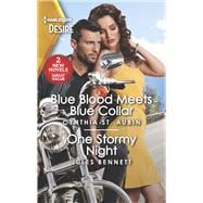 Blue Blood Meets Blue Collar & One Stormy Night