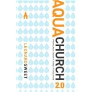 AquaChurch 2.0 Piloting Your Church in Today's Fluid Culture