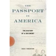 The Passport in America The History of a Document