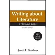 Writing about Literature with 2009 MLA Update : A Portable Guide