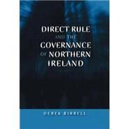 Direct Rule and the Governance of Northern Ireland,9780719077579