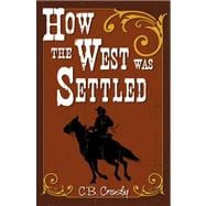How the West Was Settled