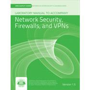 Laboratory Manual Version 1.5 to accompany Network Security, Firewalls, and VPNs