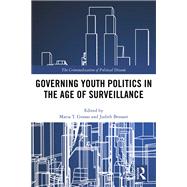 Governing Youth Politics in the Age of Surveillance
