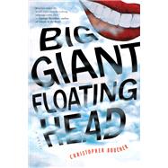 Big Giant Floating Head