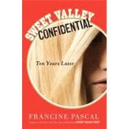 Sweet Valley Confidential Ten Years Later