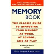 Memory Book : Classic Guide to Improving Your Memory at Work, at School and at Play